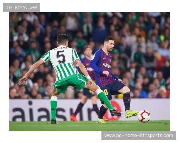 贝蒂斯前场连线十分顺畅：从传球到射门的全景解码